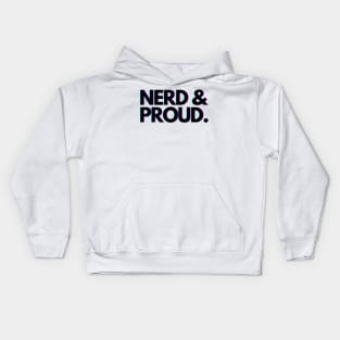 Nerd and Proud Kids Hoodie